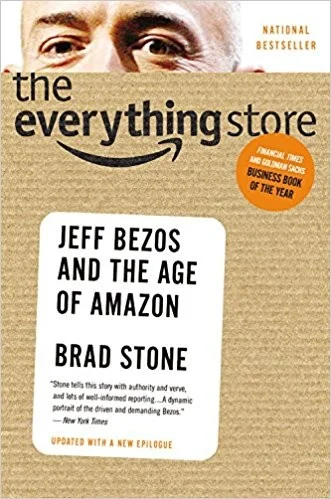 The Everything Store: Jeff Bezos and the Age of Amazon cover